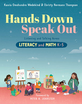 Book cover for Hands Down, Speak Out: Listening and Talking Across Literacy and Math