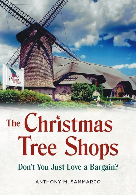 Book cover for Christmas Tree Shops: Don't You Just Love a Bargain?