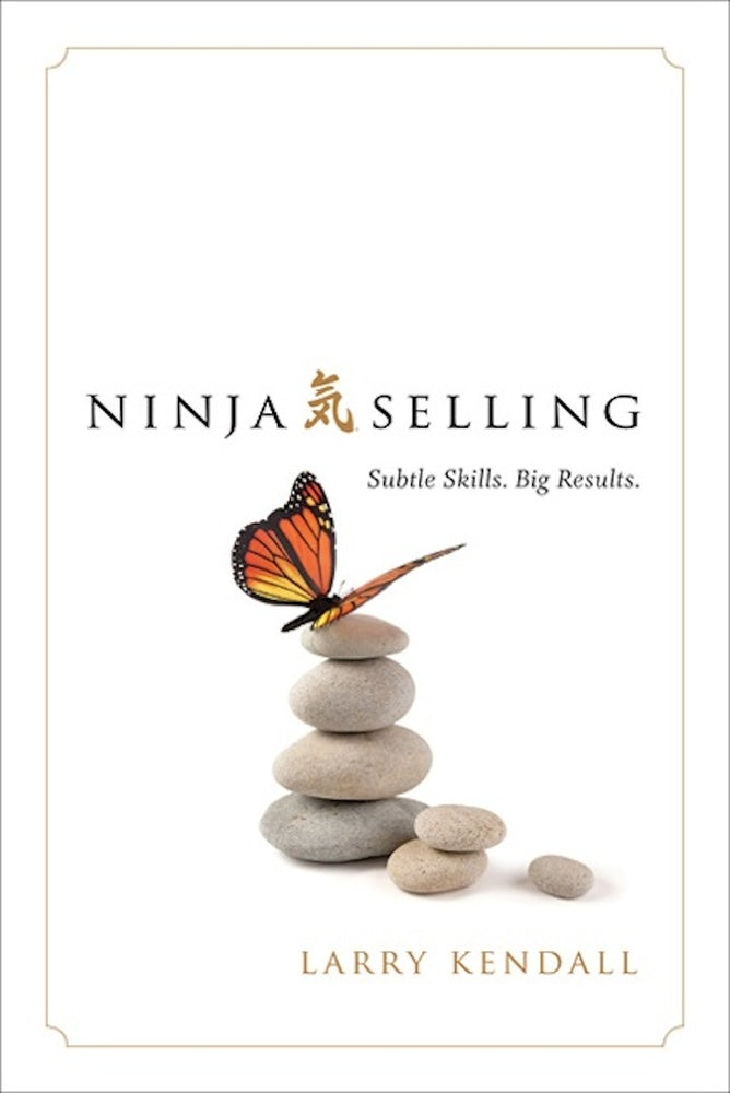 Book cover for Ninja Selling: Subtle Skills. Big Results.