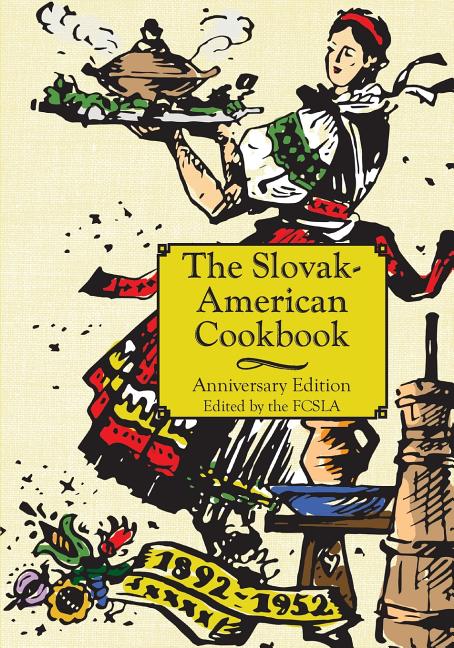 Book cover for Anniversary Slovak-American Cook Book (Reprint)