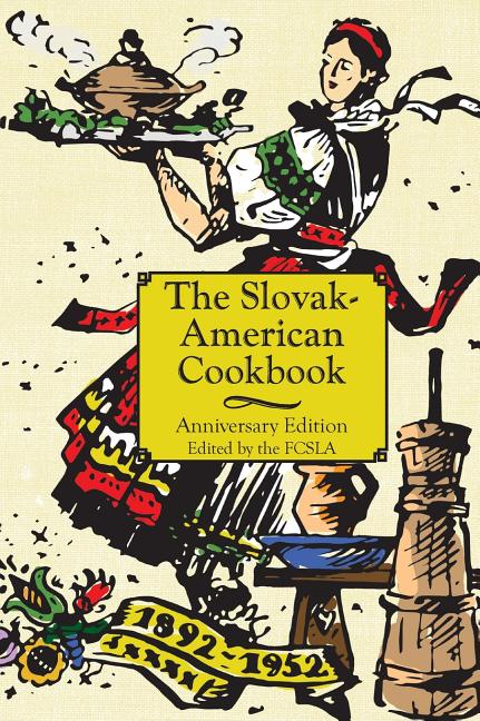 Book cover for Anniversary Slovak-American Cook Book (Reprint)