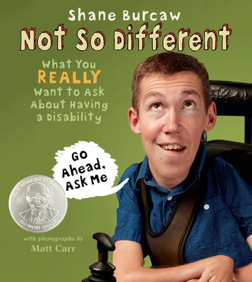 Book cover for Not So Different: What You Really Want to Ask about Having a Disability
