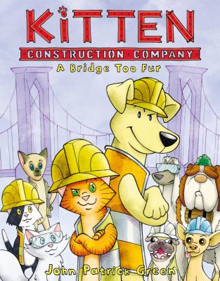 Book cover for Kitten Construction Company: A Bridge Too Fur