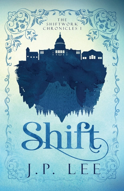 Book cover for Shift: The Shiftwork Chronicles I