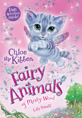Book cover for Chloe the Kitten: Fairy Animals of Misty Wood