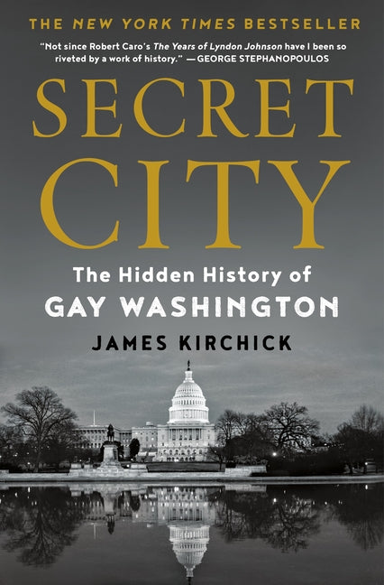 Book cover for Secret City: The Hidden History of Gay Washington