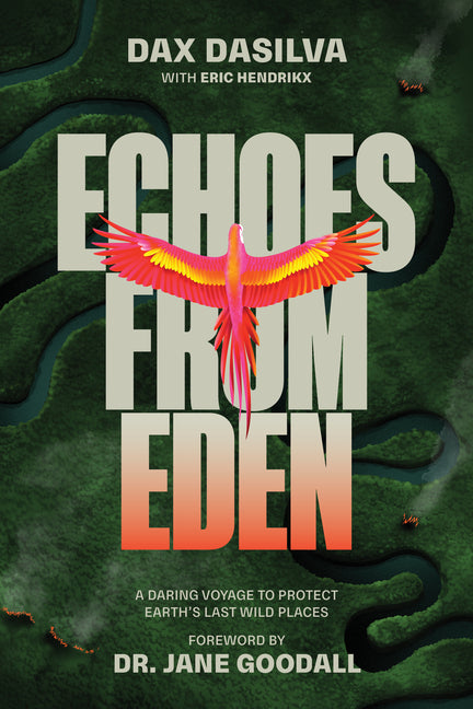 Book cover for Echoes from Eden: A Daring Voyage to Protect Earth's Last Wild Places