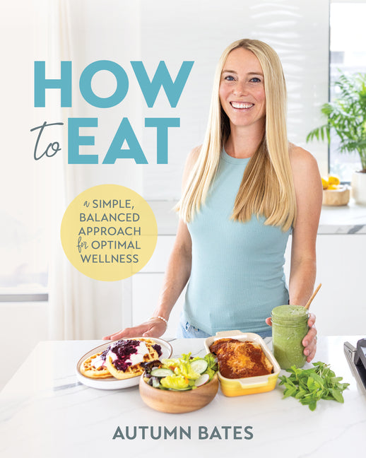 Book cover for How to Eat: A Simple, Balanced Approach for Optimal Wellness