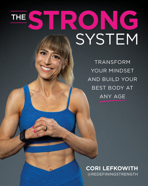 Book cover for Strong System: Transform Your Mindset and Build Your Best Body at Any Age