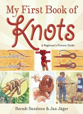 Book cover for My First Book of Knots: A Beginner's Picture Guide (180 Color Illustrations)