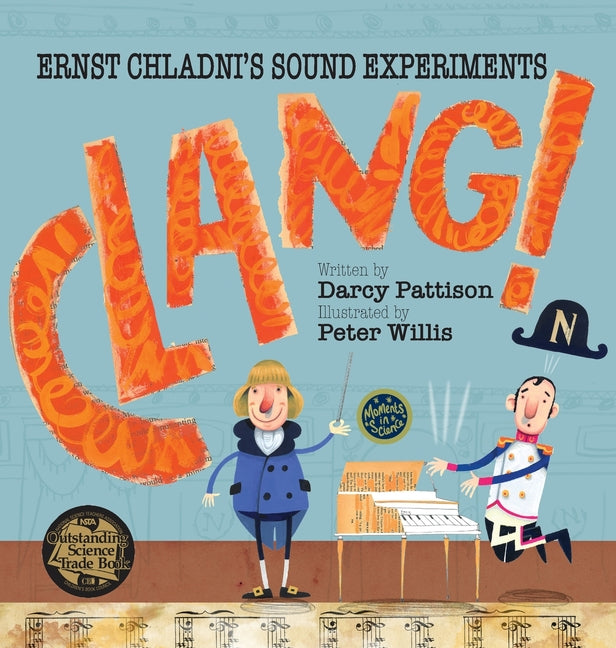 Book cover for Clang!: Ernst Chladni's Sound Experiments