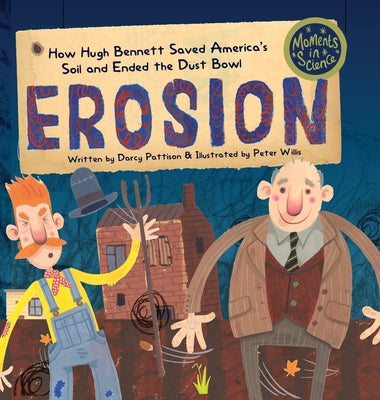 Book cover for Erosion: How Hugh Bennett Saved America's Soil and Ended the Dust Bowl