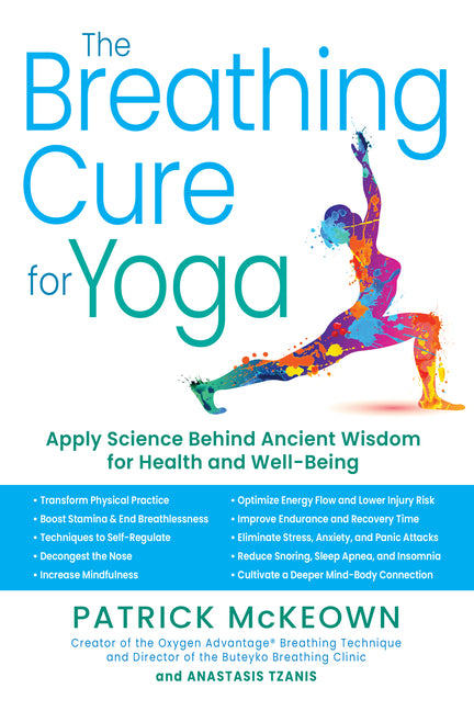 Book cover for Breathing Cure for Yoga: Apply Science Behind Ancient Wisdom for Health and Well-Being with a Foreword by James Nestor