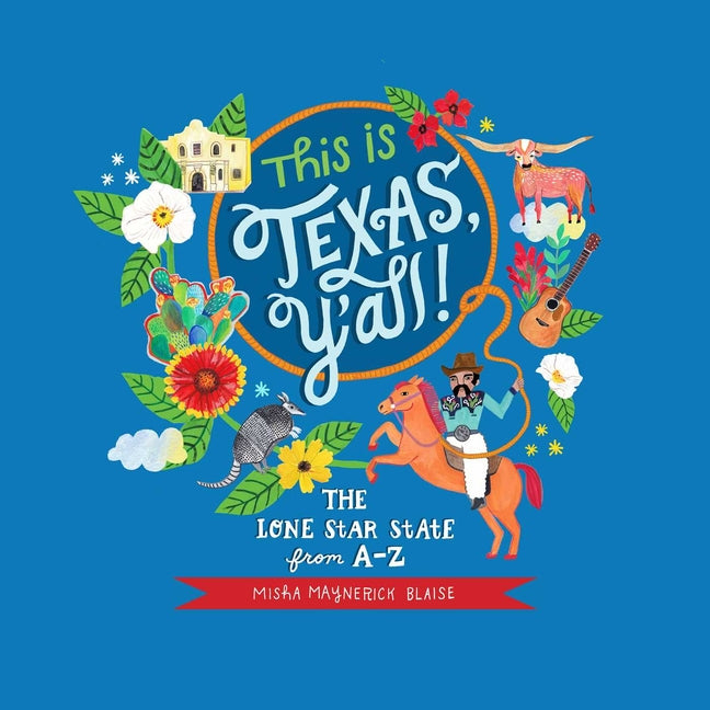 Book cover for This Is Texas, Y'All!: The Lone Star State from A to Z