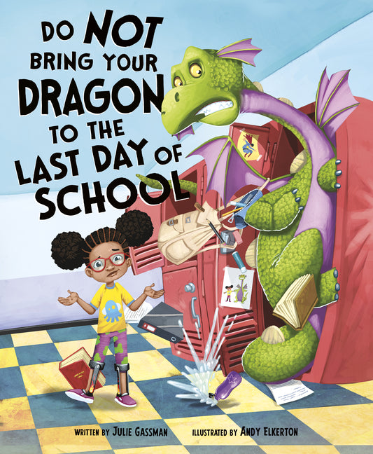 Book cover for Do Not Bring Your Dragon to the Last Day of School