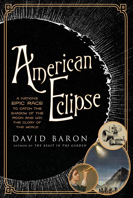 Book cover for American Eclipse: A Nation's Epic Race to Catch the Shadow of the Moon and Win the Glory of the World