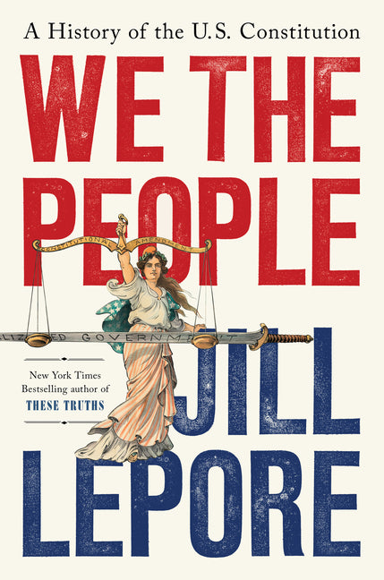 Book cover for We the People: A History of the U.S. Constitution