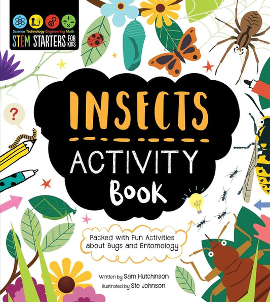 Book cover for Stem Starters for Kids Insects Activity Book: Activites about Bugs and Entomology