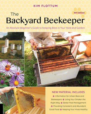 Book cover for The Backyard Beekeeper, 4th Edition: An Absolute Beginner's Guide to Keeping Bees in Your Yard and Garden