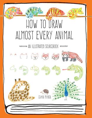 Book cover for How to Draw Almost Every Animal: An Illustrated Sourcebook