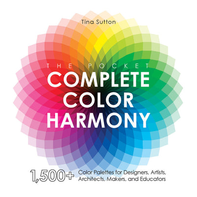 Book cover for The Pocket Complete Color Harmony: 1,500 Plus Color Palettes for Designers, Artists, Architects, Makers, and Educators