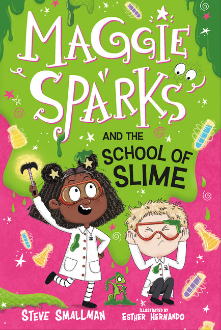 Book cover for Maggie Sparks and the School of Slime: Book 4