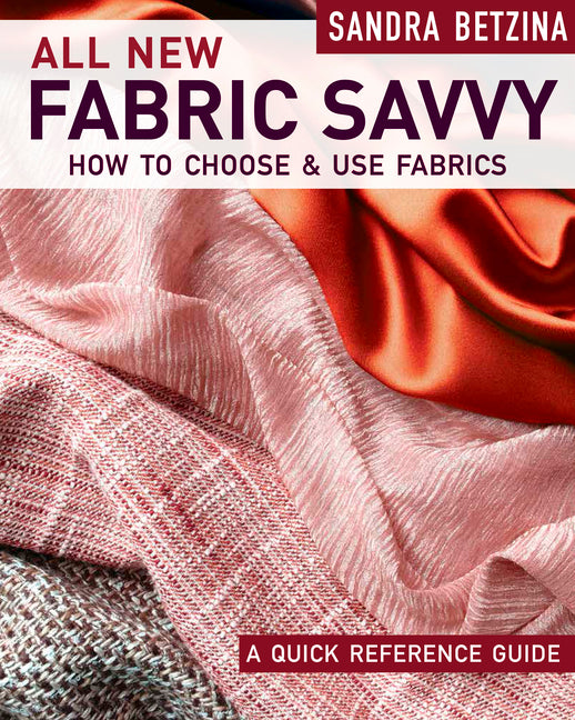 Book cover for All New Fabric Savvy: How to Choose & Use Fabrics