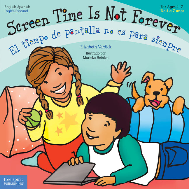 Book cover for Screen Time Is Not Forever / El Tiempo de Pantalla No Es Para Siempre