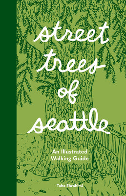 Book cover for Street Trees of Seattle: An Illustrated Walking Guide