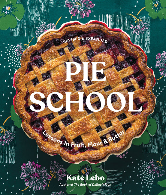 Book cover for Pie School: Lessons in Fruit, Flour, & Butter
