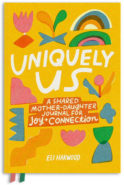 Book cover for Uniquely Us: Mother & Daughter: A Shared Mother-Daughter Journal for Joy and Connection