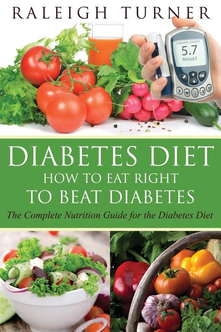 Book cover for Diabetes Diet: How to Eat Right to Beat Diabetes
