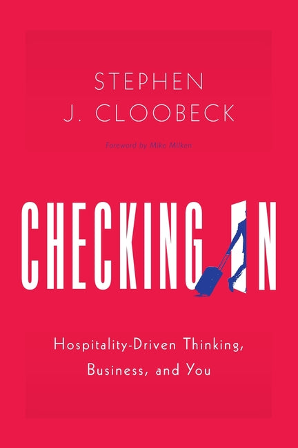 Book cover for Checking In: Hospitality-Driven Thinking, Business, and You
