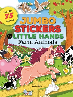 Book cover for Jumbo Stickers for Little Hands: Farm Animals: Includes 75 Stickers