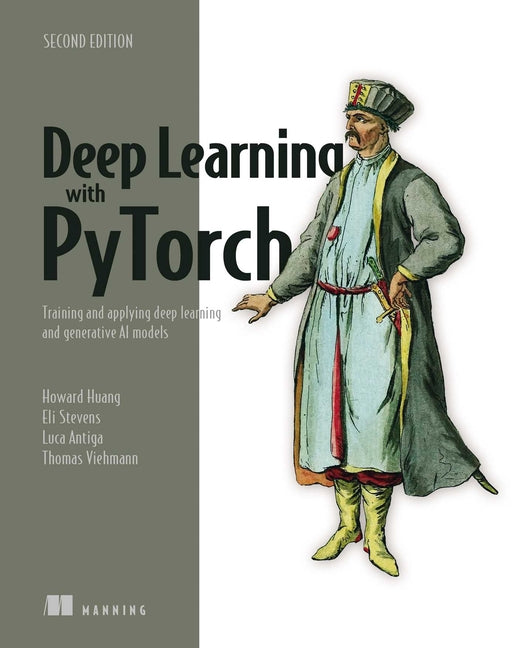 Book cover for Deep Learning with Pytorch, Second Edition: Training and Applying Deep Learning and Generative AI Models