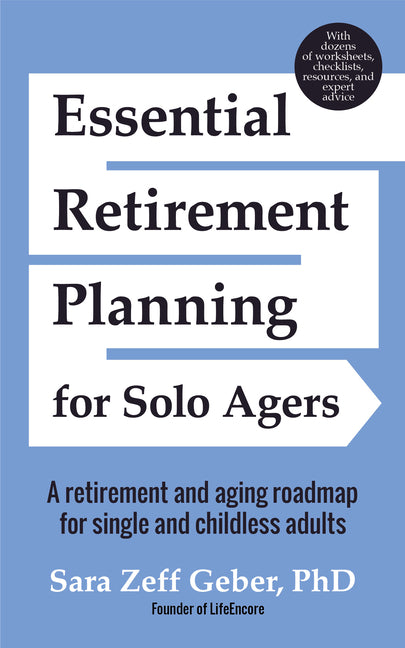 Book cover for Essential Retirement Planning for Solo Agers: A Retirement and Aging Roadmap for Single and Childless Adults (Retirement Planning Book, Aging, Estate