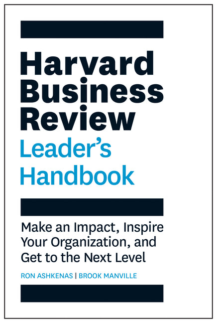 Book cover for Harvard Business Review Leader's Handbook: Make an Impact, Inspire Your Organization, and Get to the Next Level