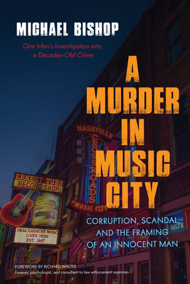 Book cover for A Murder in Music City: Corruption, Scandal, and the Framing of an Innocent Man