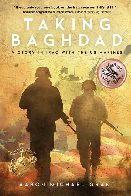 Book cover for Taking Baghdad: Victory in Iraq With the US Marines