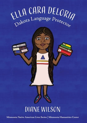 Book cover for Ella Cara Deloria: Dakota Language Protector