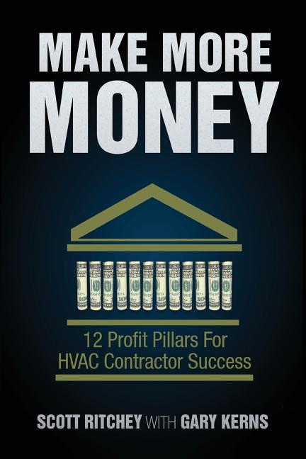 Book cover for Make More Money: 12 Profit Pillars For HVAC Contractor Success