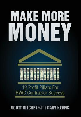 Book cover for Make More Money: 12 Profit Pillars For HVAC Contractor Success