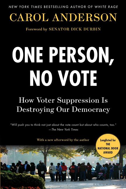 Book cover for One Person, No Vote: How Voter Suppression Is Destroying Our Democracy