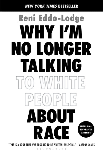 Book cover for Why I'm No Longer Talking to White People about Race