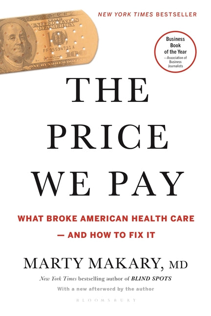 Book cover for Price We Pay: What Broke American Health Care--And How to Fix It