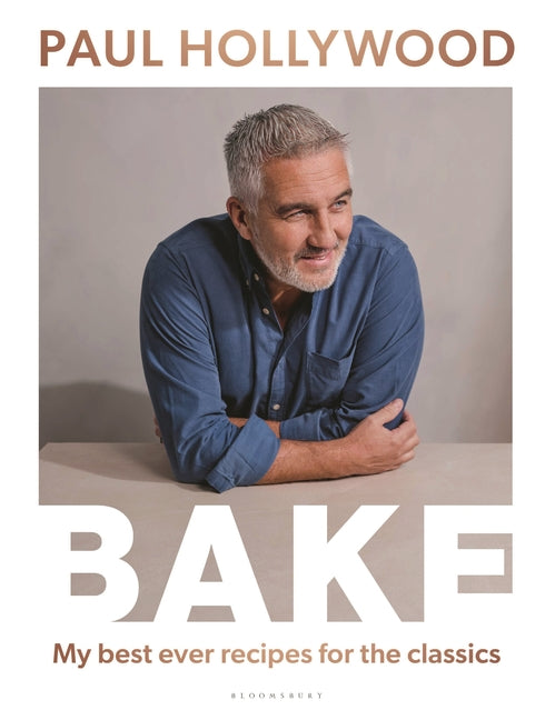 Book cover for Bake: My Best Ever Recipes for the Classics