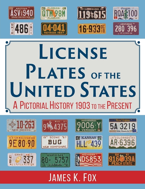 Book cover for License Plates of the United States: A Pictorial History, 1903 to the Present (Reprint)
