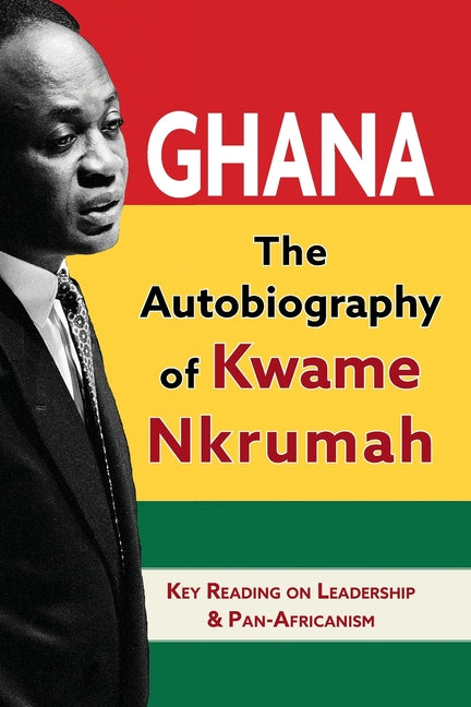Book cover for Ghana: The Autobiography of Kwame Nkrumah