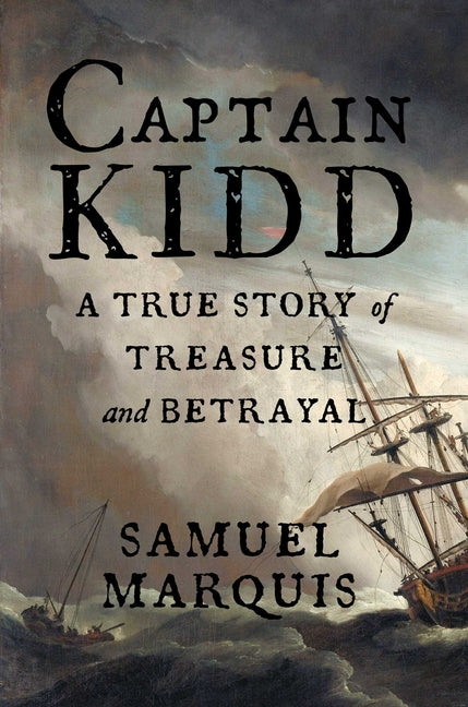 Book cover for Captain Kidd: A True Story of Treasure and Betrayal