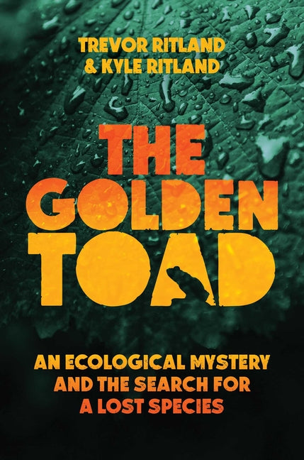 Book cover for Golden Toad: An Ecological Mystery and the Search for a Lost Species